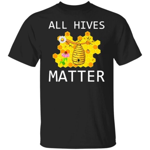 All hives matter shirt $19.95 redirect07072021000716