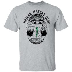 UFO Alien human haters club shirt $19.95