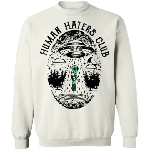 UFO Alien human haters club shirt $19.95