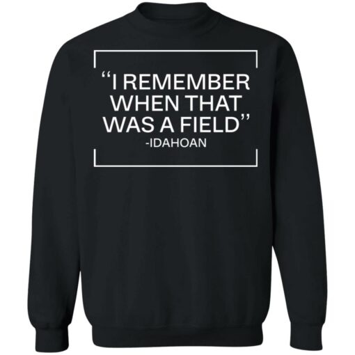 I remember when that was a field shirt $19.95