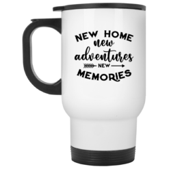 New home new adventures new memories mug $16.95 redirect07082021020704 1