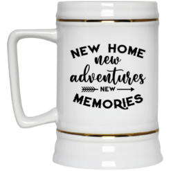 New home new adventures new memories mug $16.95