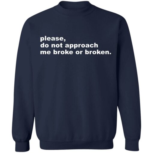Please do not approach me broke or broken shirt $19.95 redirect07082021040749 7