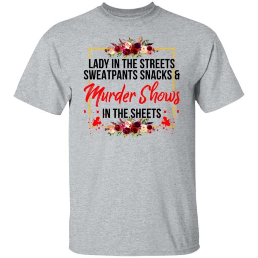 Lady in the streets sweatpants snacks and murder shows shirt $19.95 redirect07082021040754 1