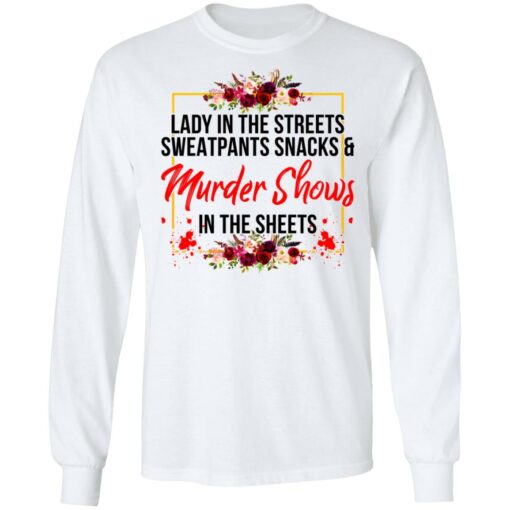 Lady in the streets sweatpants snacks and murder shows shirt $19.95 redirect07082021040754 3