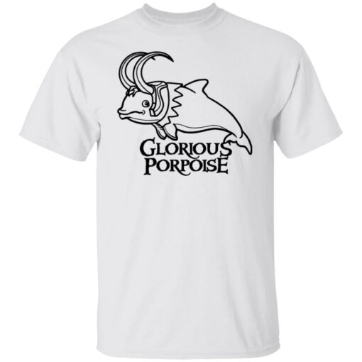 Glorious porpoise shirt $19.95 redirect07082021220734