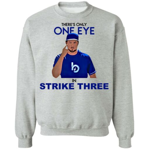 Trevor Bauer there's only one eye in strike three shirt $19.95 redirect07092021020744 6