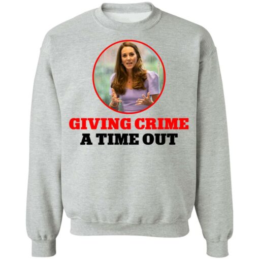 Kate Middleton giving crime a time out shirt $19.95 redirect07092021030756 6