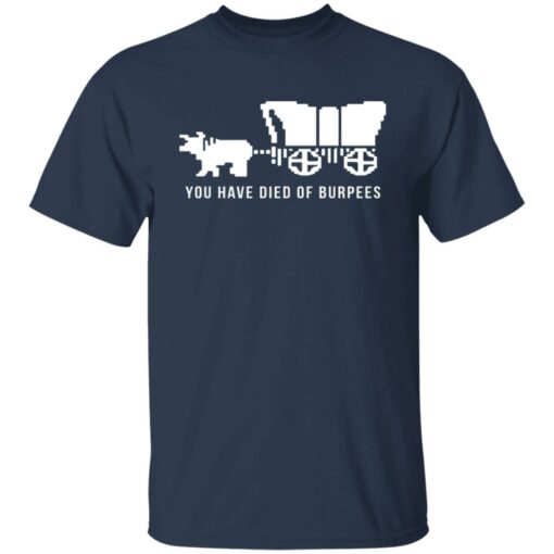 You have died of burpees shirt $19.95 redirect07092021230724 1
