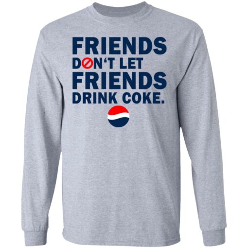 Friends don't let friends drink coke shirt $19.95 redirect07092021230734 2