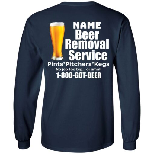 Personalized beer removal service shirt $19.95