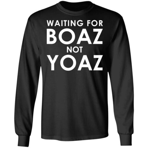 Waiting for boaz not yoaz shirt $19.95 redirect07112021220708 2