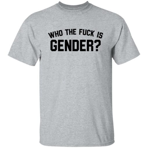 Who the f*ck is gender shirt $19.95 redirect07112021220758 1
