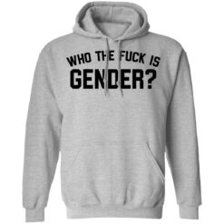 Who the f*ck is gender shirt $19.95 redirect07112021220758 4
