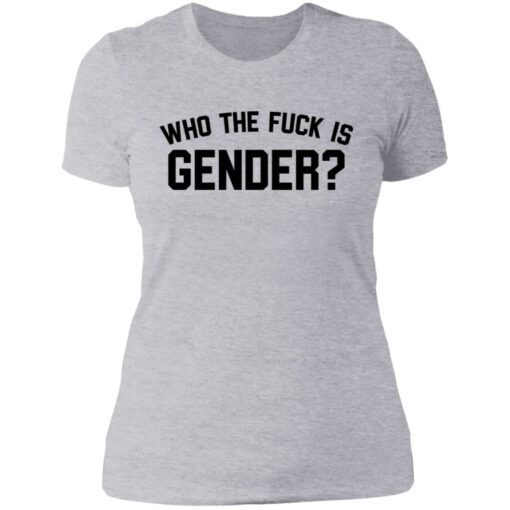 Who the f*ck is gender shirt $19.95 redirect07112021220758 8