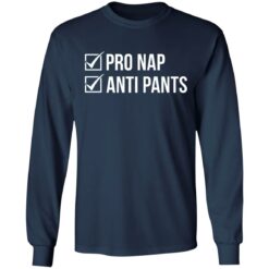 Pro nap anti pants shirt $19.95