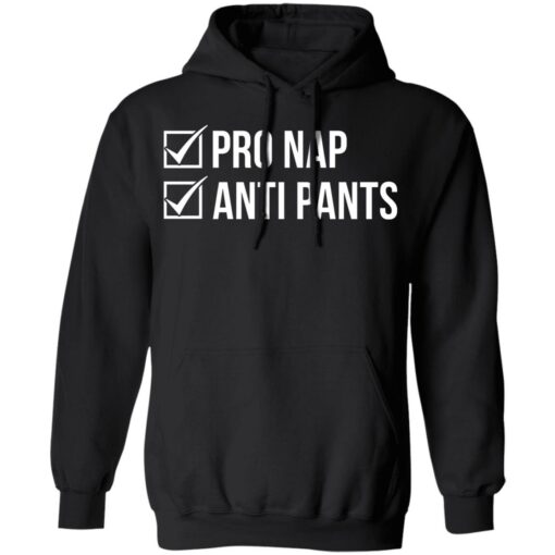 Pro nap anti pants shirt $19.95