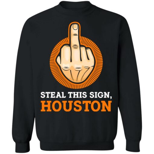 Middle finger steal this sign houston shirt $19.95 redirect07112021230717 6