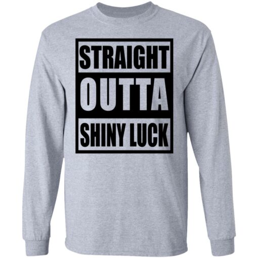 Straight outta shiny luck shirt $19.95 redirect07112021230723 1