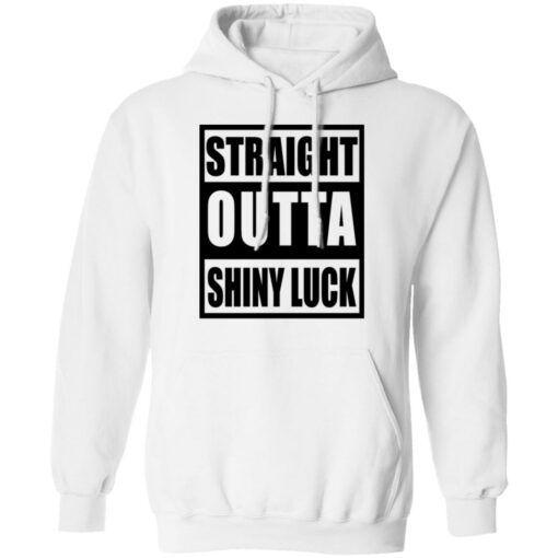 Straight outta shiny luck shirt $19.95 redirect07112021230723 4