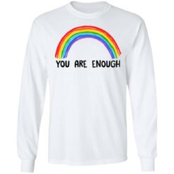 Rainbow you are enough shirt $19.95 redirect07112021230732 3