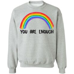 Rainbow you are enough shirt $19.95 redirect07112021230732 6