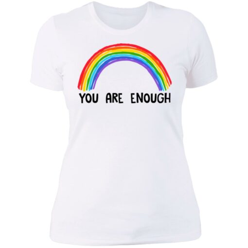 Rainbow you are enough shirt $19.95 redirect07112021230732 9