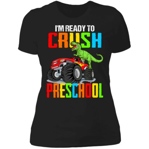 I’m ready to crush preschool monster truck dinosaur shirt $19.95