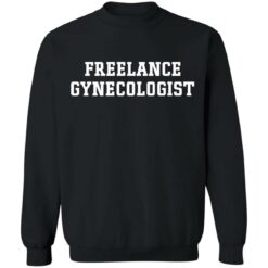 Freelance gynecologist shirt $19.95 redirect07122021030737 6