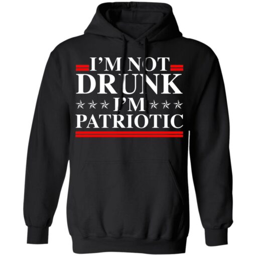 I'm not drunk i'm patriotic shirt $19.95 redirect07122021040743 4