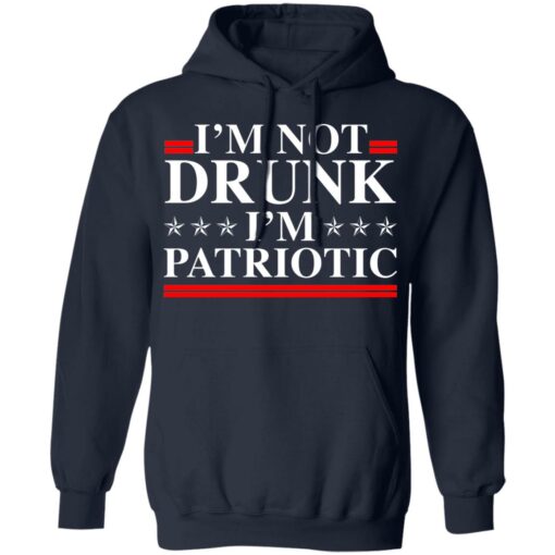 I'm not drunk i'm patriotic shirt $19.95 redirect07122021040743 5