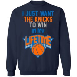 Basketball i just the knicks to win in my lifetime shirt $19.95 redirect07122021050728 7