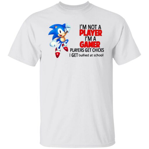Sonic I'm not a player I'm a gamer players get chicks shirt $19.95 redirect07122021090741