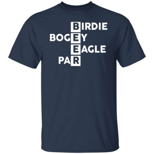 Beer birdie bogey eagle par shirt $19.95