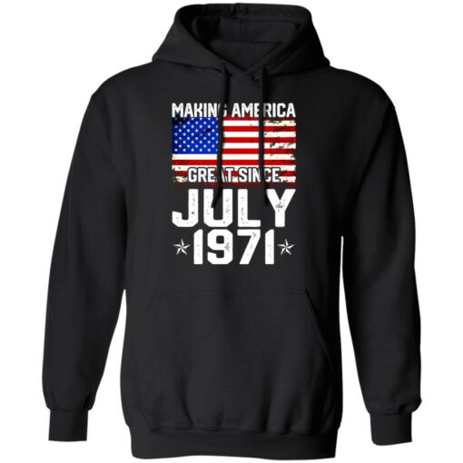 Making America great since July 1971 shirt $19.95 redirect07132021230705 4