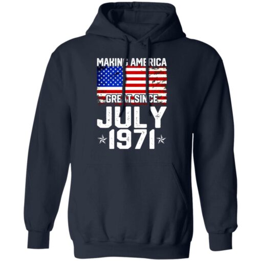 Making America great since July 1971 shirt $19.95 redirect07132021230705 5