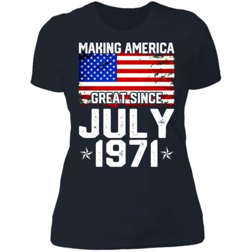 Making America great since July 1971 shirt $19.95 redirect07132021230705 9