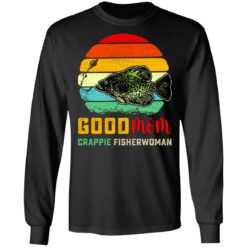 Good mom crappie fisherwoman shirt $19.95