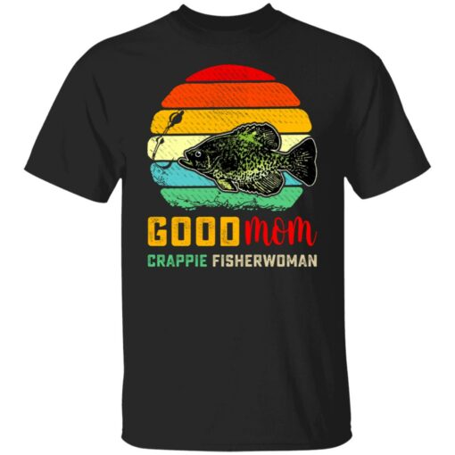 Good mom crappie fisherwoman shirt $19.95 redirect07132021230736