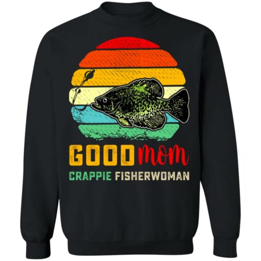 Good mom crappie fisherwoman shirt $19.95