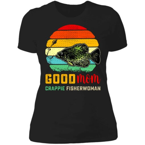 Good mom crappie fisherwoman shirt $19.95