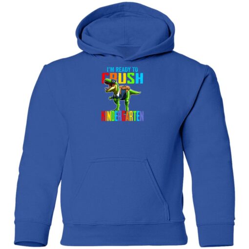 I’m ready to crush kindergarten dinosaur shirt $21.95 redirect07142021000703 11