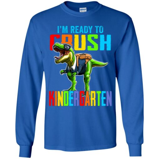 I’m ready to crush kindergarten dinosaur shirt $21.95