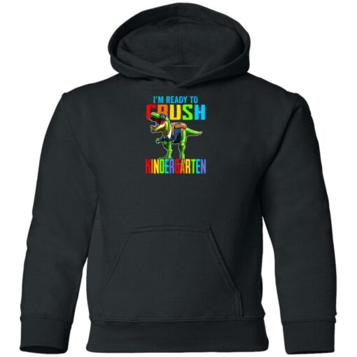 I’m ready to crush kindergarten dinosaur shirt $21.95 redirect07142021000703 8