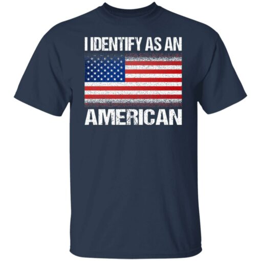 I identify as an American shirt $19.95 redirect07142021000710 1