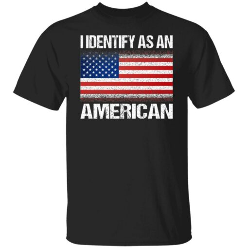 I identify as an American shirt $19.95 redirect07142021000710