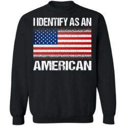 I identify as an American shirt $19.95