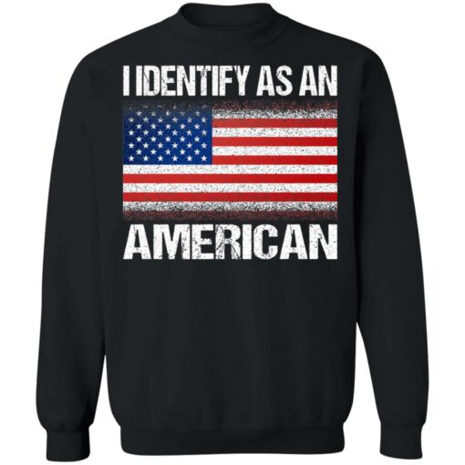 I identify as an American shirt $19.95