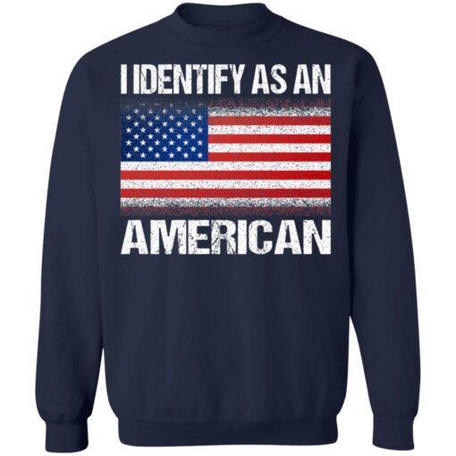 I identify as an American shirt $19.95