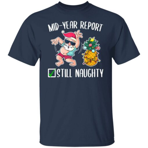 Christmas in july mid year report still naughty shirt $19.95 redirect07142021000749 1